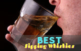 best sipping whiskies