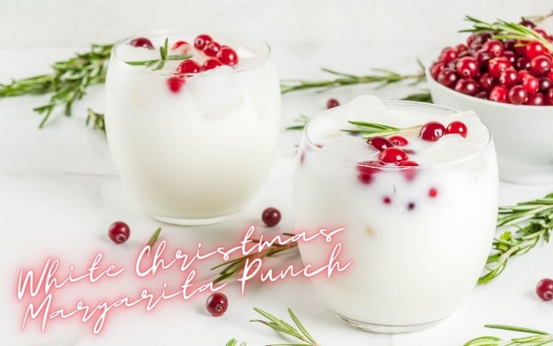 White Christmas Margarita Punch Recipe