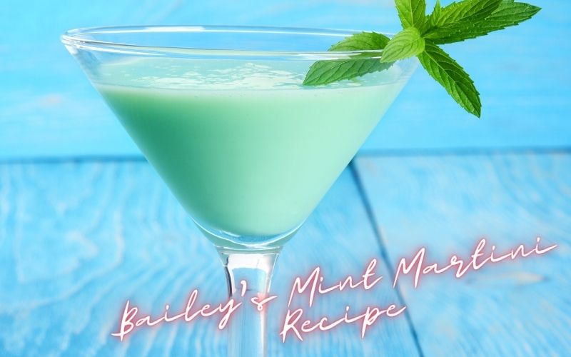 Bailey’s Mint Martini Recipe