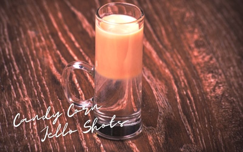 Candy Corn Jello Shots Recipe