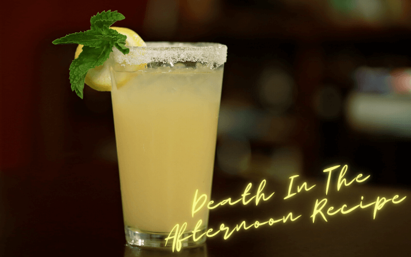 Death In The Afternoon Recipe