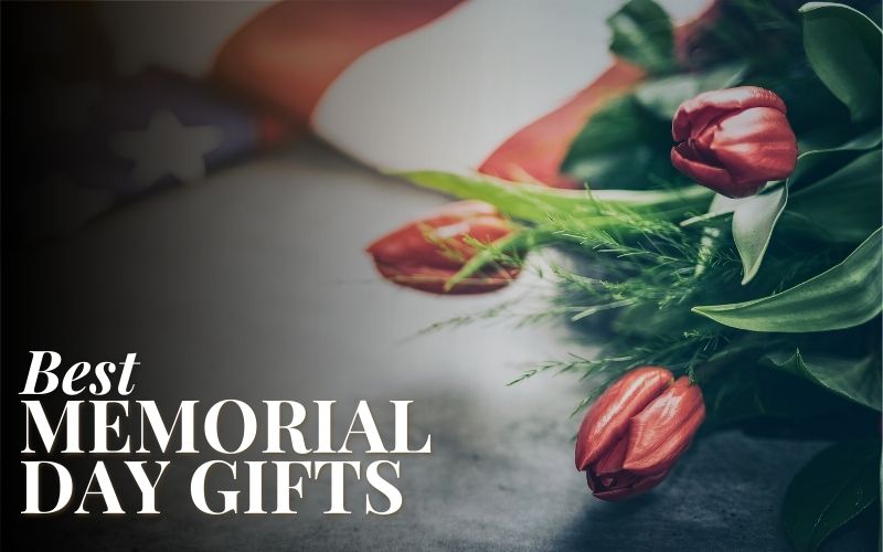 18 Best Memorial Day Gifts To Remember Our Fallen Heroes