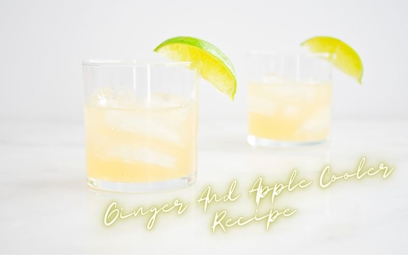 Ginger And Apple Cooler Recipe
