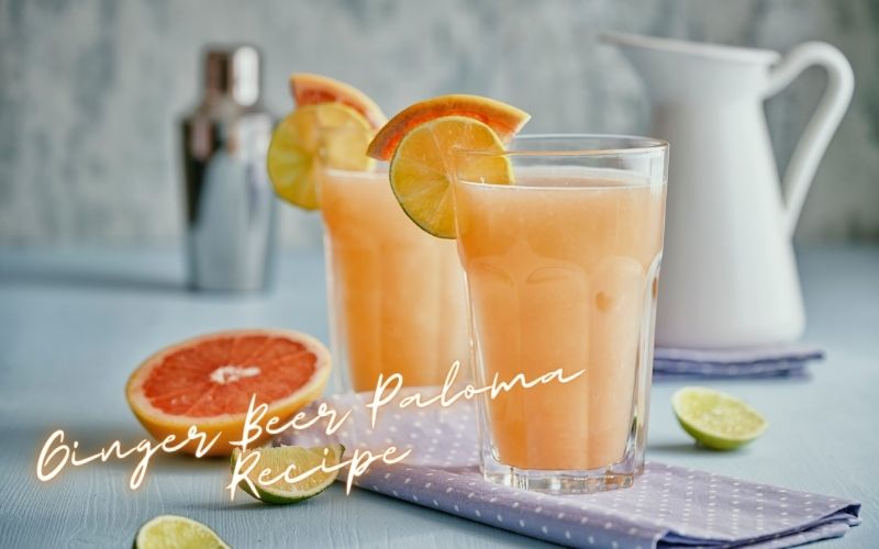 Ginger Beer Paloma Recipe