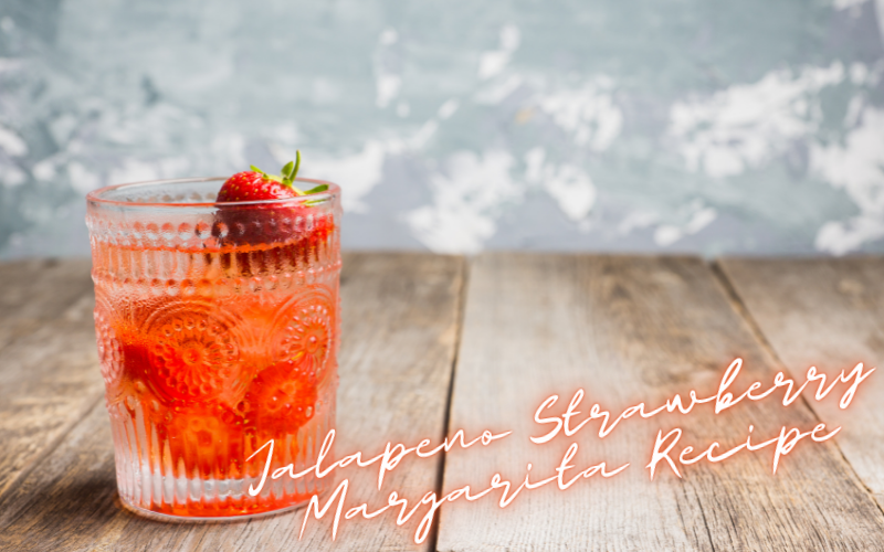 Jalapeno Strawberry Margarita Recipe