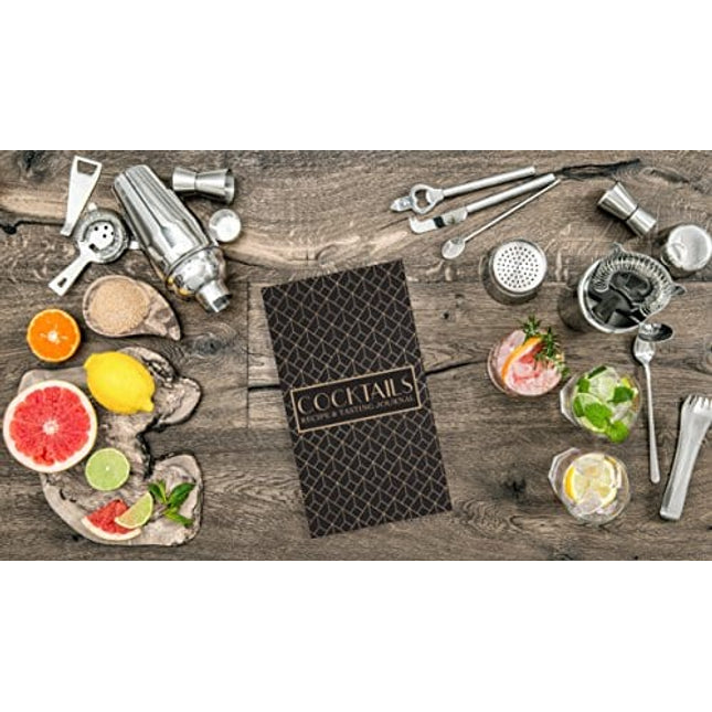 Cocktails: Recipe & Tasting Journal: A Craft Cocktail Recipe Book