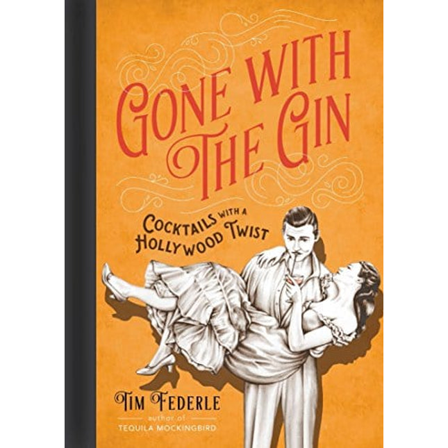 Gone with the Gin: Cocktails with a Hollywood Twist
