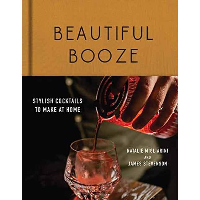 Beautiful Booze: Stylish Cocktails to Make at Home