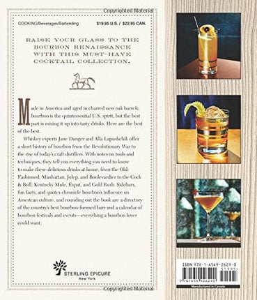 The Bourbon Bartender: 50 Cocktails to Celebrate the American Spirit - A Cocktail Book
