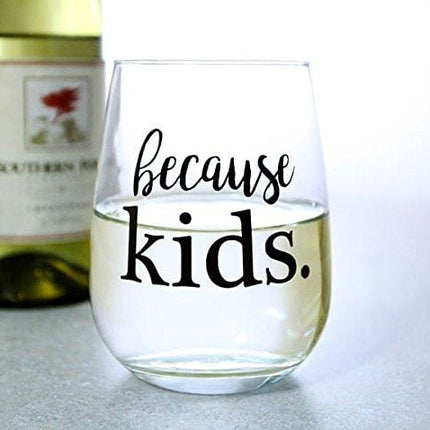 BarConic Because Kids Stemless Wine Glass