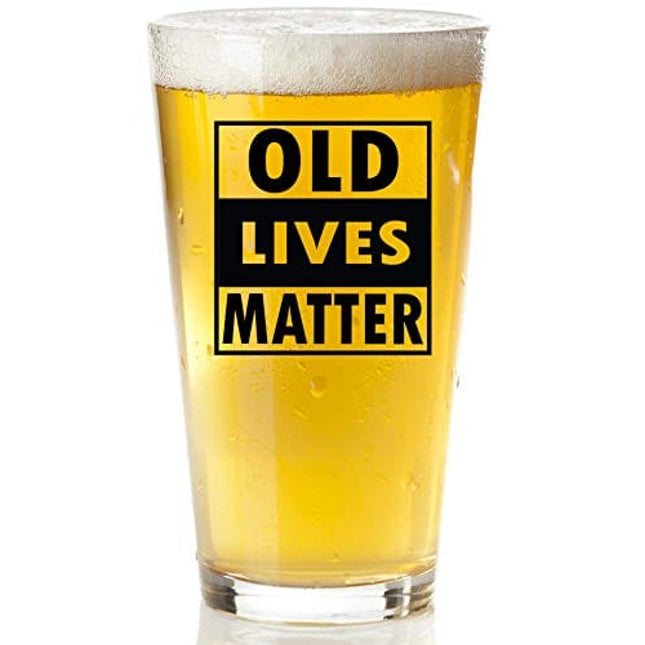 Old Lives Matter Beer Glass - Funny Retirement or Birthday Gifts for Men - Unique Gag Gifts for Dad, Grandpa, Old Man, or Senior Citizen