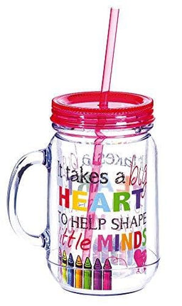 Cypress Home It Takes A Big Heart To Help Shape Little Minds 20 Oz DoubleWall Acrylic Insulated Mason Jar With Straw Teacher Appreciation Gift 3.5” x 5” x 6.25”