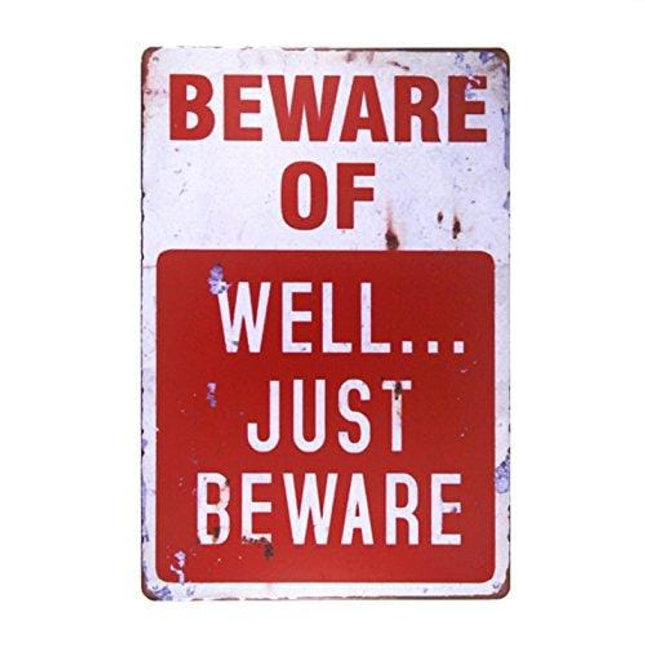 dingleiever-Beware of Well JUST Vintage Metal Sign Garage Signs for Men Home Decor tin Art Decor drip Tray