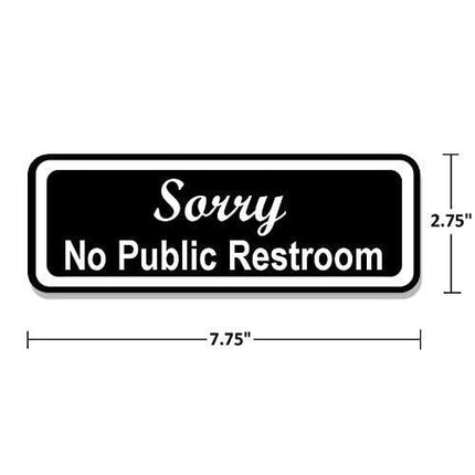 Sorry No Public Restroom Sticker for Doors and Businesses (Pack of 2) | Black and White Laminated Vinyl 7.75 x 2.5-inches | Retail Compliance Signs for Restaurants, Retail Stores, Salons,