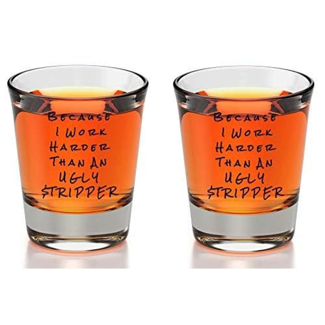 Sips N Giggles Funny Shot Glasses | Because I Work Harder Than An Ugly Stripper 2 Shot Glasses | A Perfect Item For Men & Women Dad Brother Uncle |