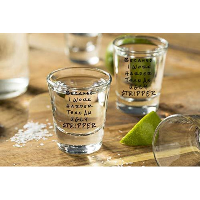 Sips N Giggles Funny Shot Glasses | Because I Work Harder Than An Ugly Stripper 2 Shot Glasses | A Perfect Item For Men & Women Dad Brother Uncle |
