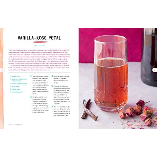 Wild Winemaking: Easy & Adventurous Recipes Going Beyond Grapes, Including Apple Champagne, Ginger–Green Tea Sake, Key Lime–Cayenne Wine, and 142 More
