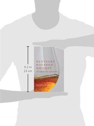 Kentucky Bourbon Whiskey: An American Heritage