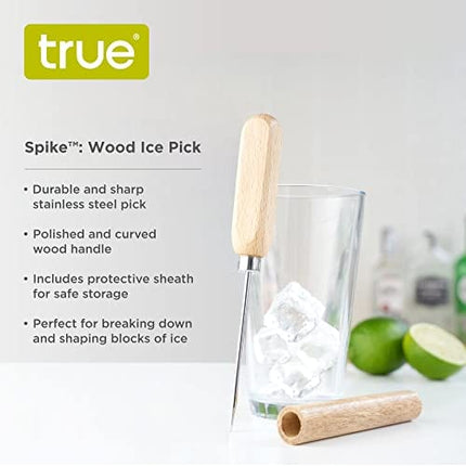 True Spike Wood Ice Pick, Wood Handle Stainless Steel Ice Shaper, Bar & Cocktail Tools